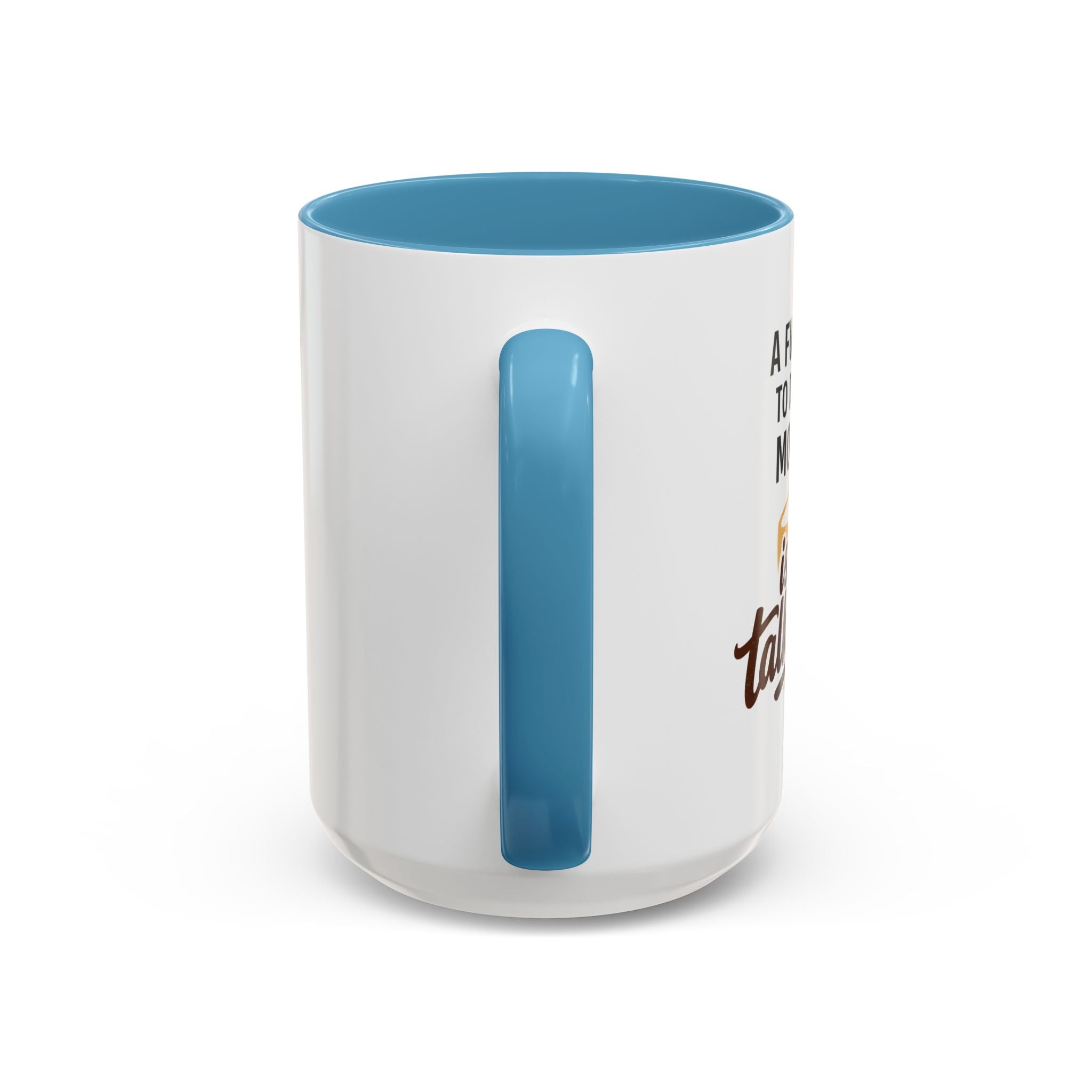 Coffee Mug - "A fun thing to do in the morning is not talk to me" Accent Mug (11/15oz)