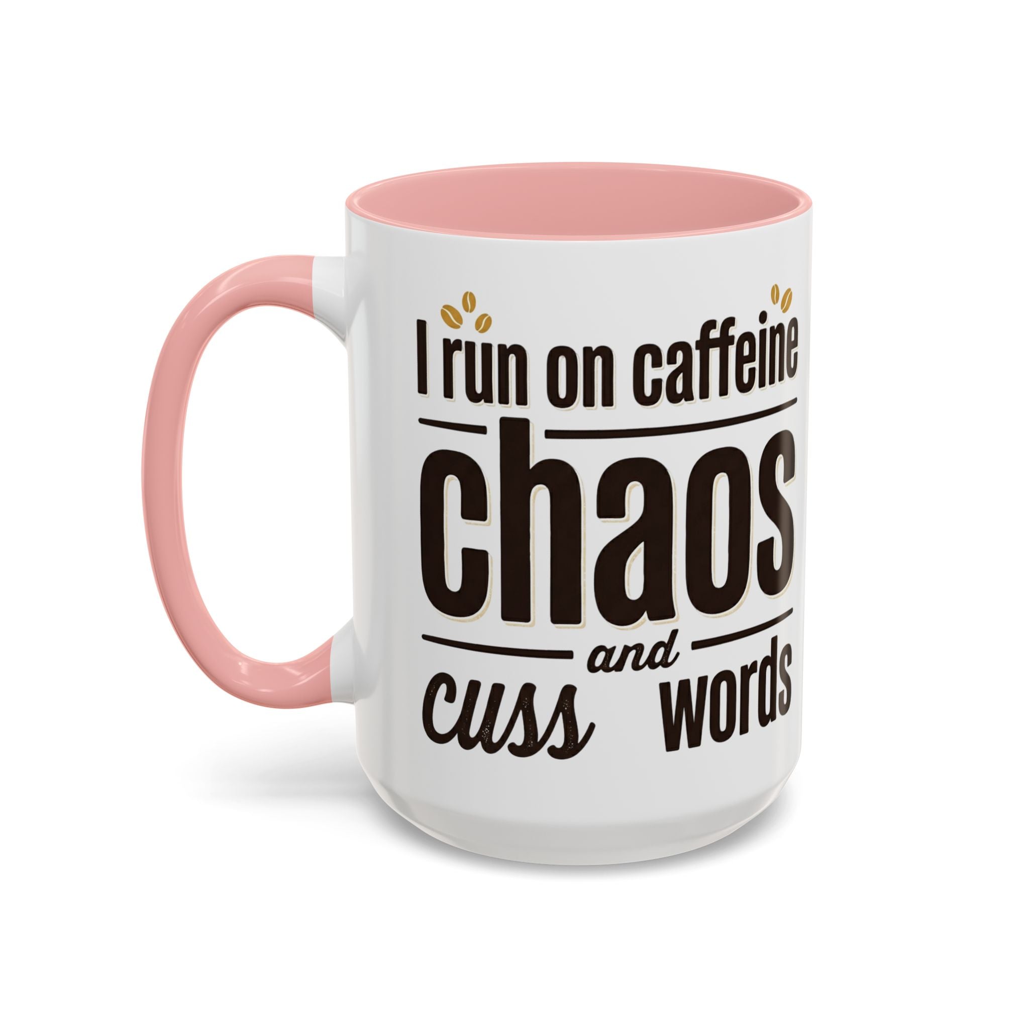 Coffee Mug - "Powered by Caffeine, Chaos & Cuss words" Accent 11/15oz