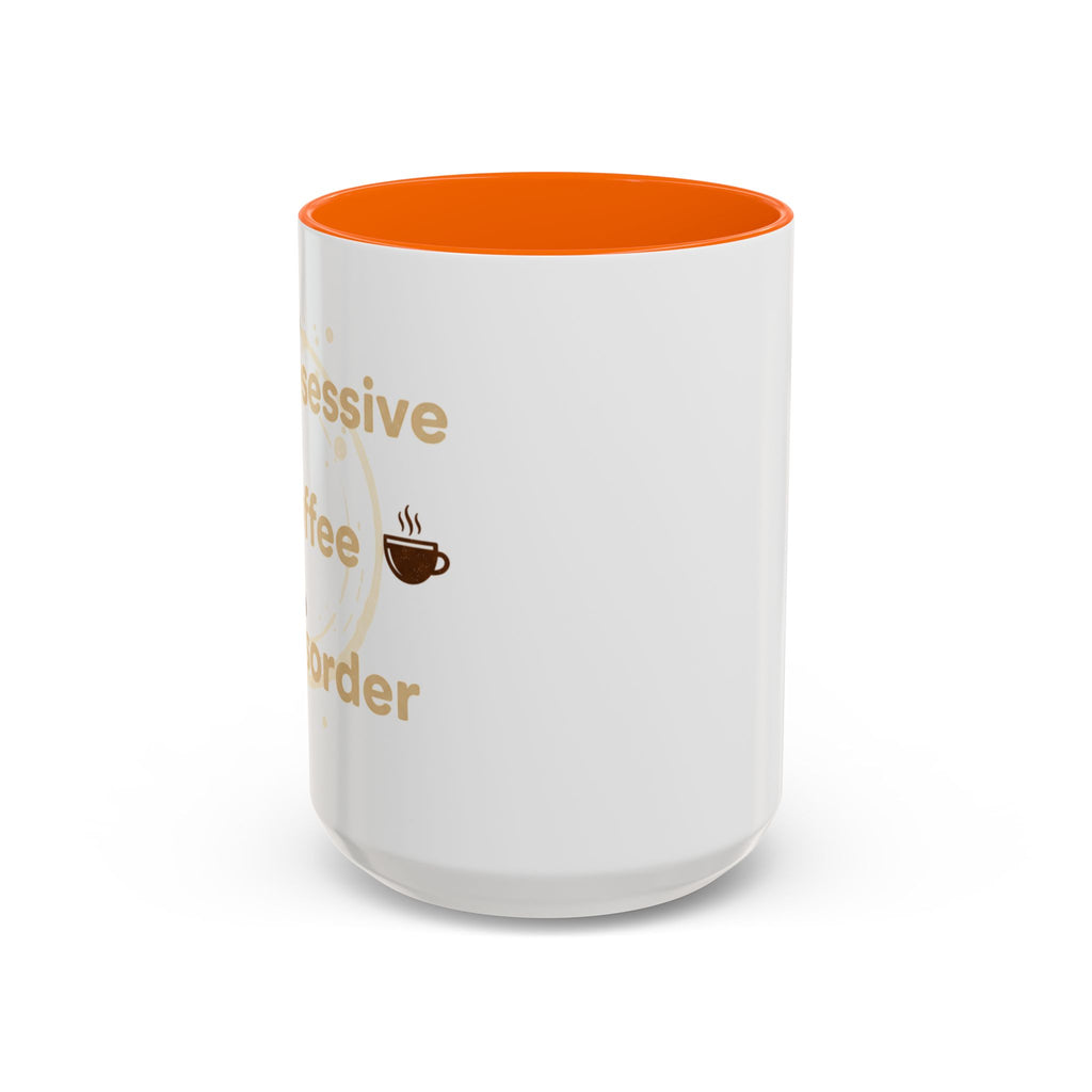 Coffee Mug — "Obsessive Coffee Disorder" Accent Ceramic Mug (11/15oz)
