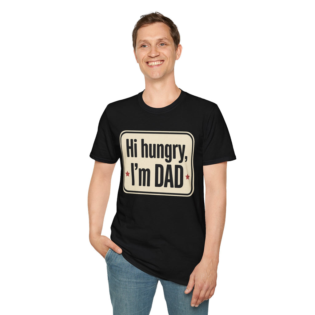 Hi Hungry I’m Dad T-Shirt — Funny Dad Joke Tee for Father’s Day