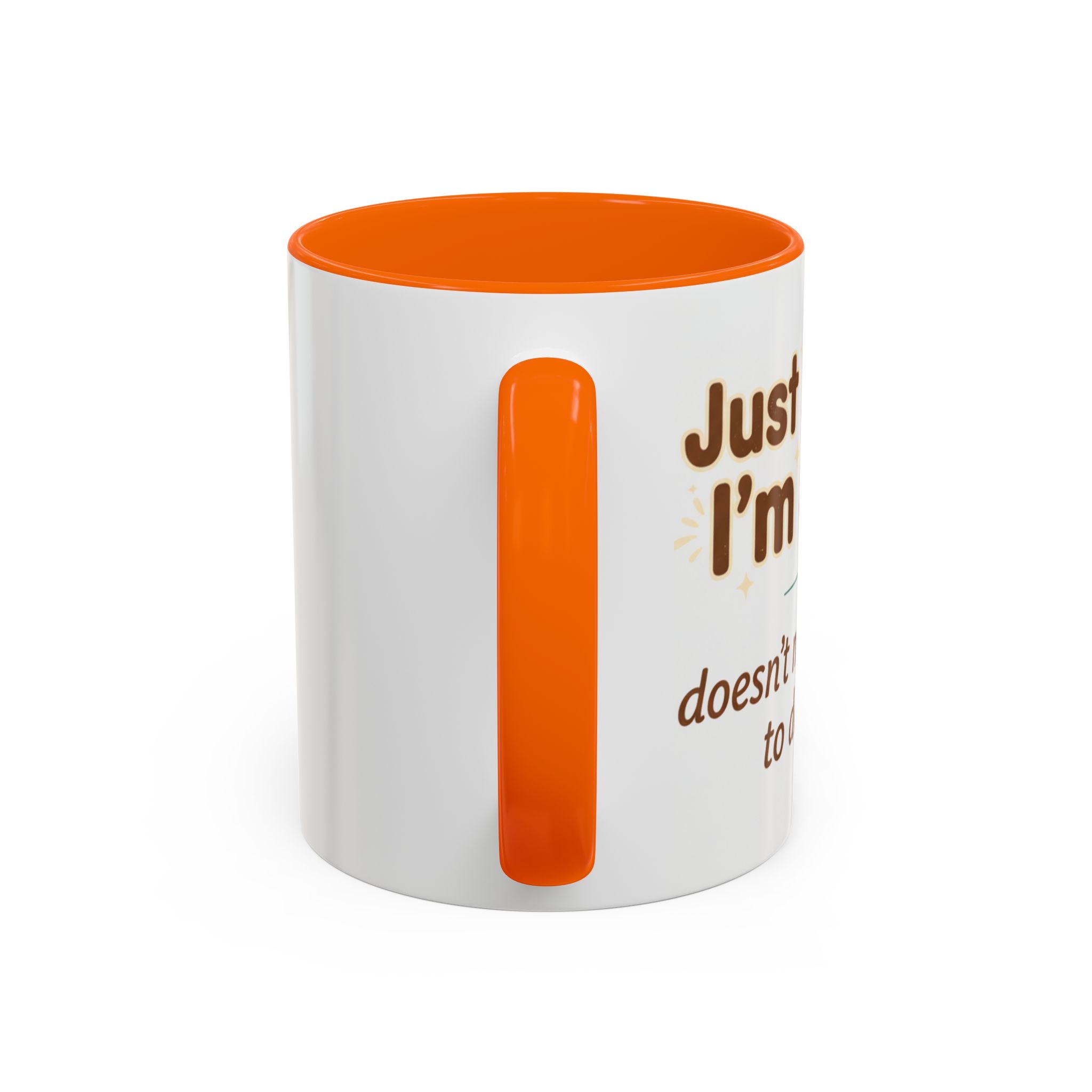 Just Because I'm Awake Coffee Mug — Funny Morning Coffee Cup for Sleepy Adults