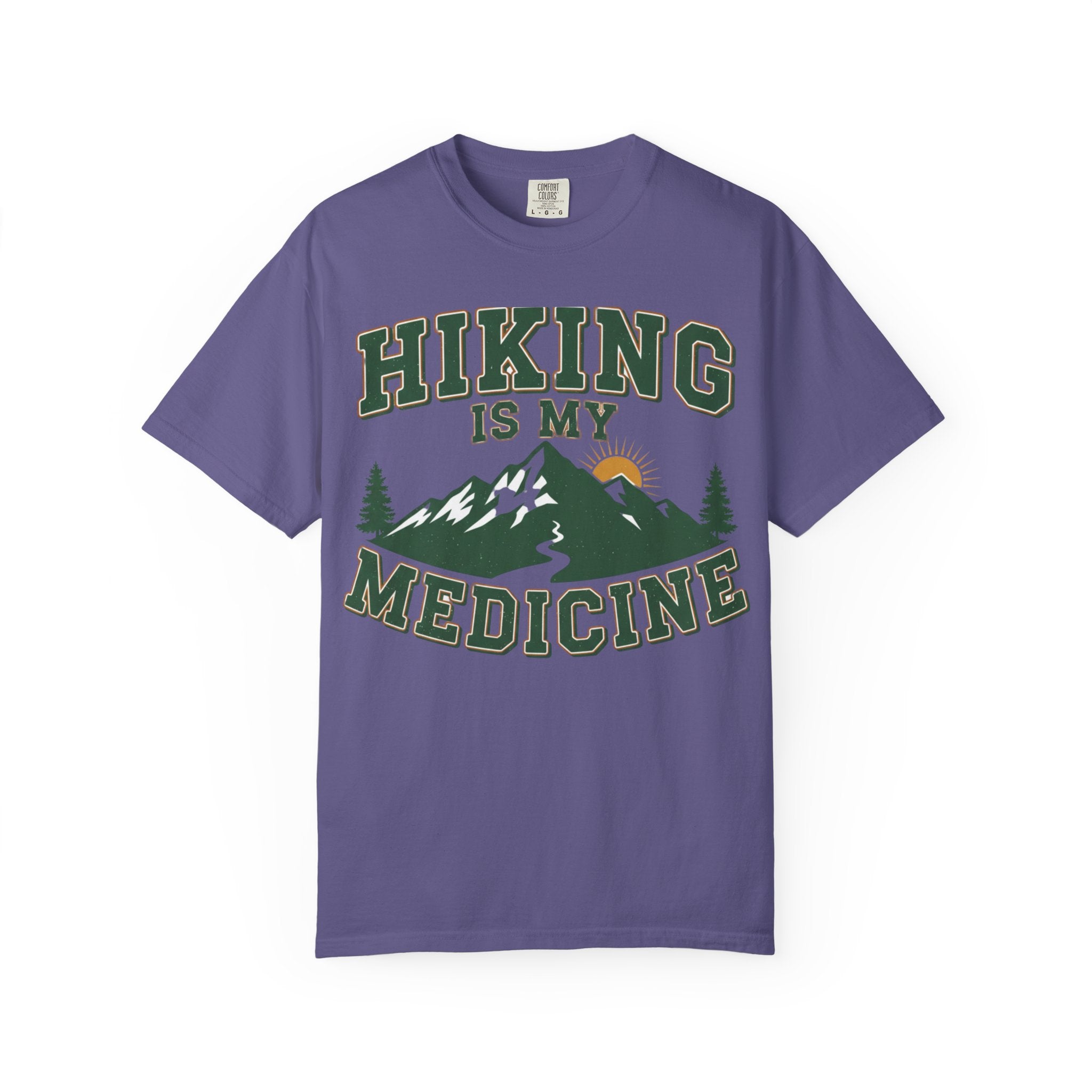 Hiking Is My Medicine- Colored T-Shirt