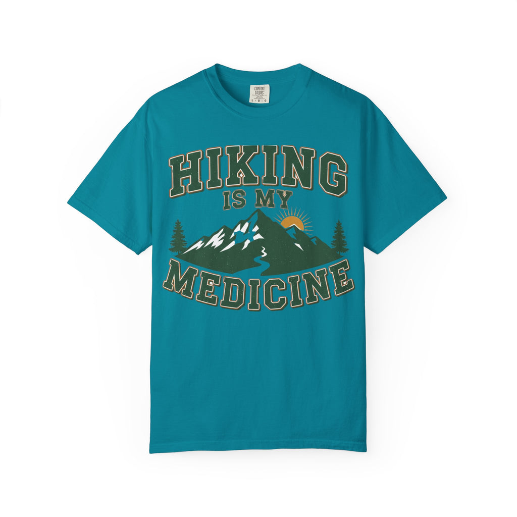 Hiking Is My Medicine- Colored T-Shirt
