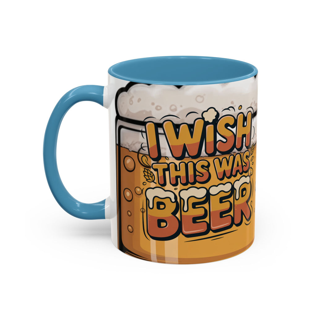 Beer Lover Coffee Mug — 'I WISH THIS WAS BEER' Fun Accent Mug (11/15oz)