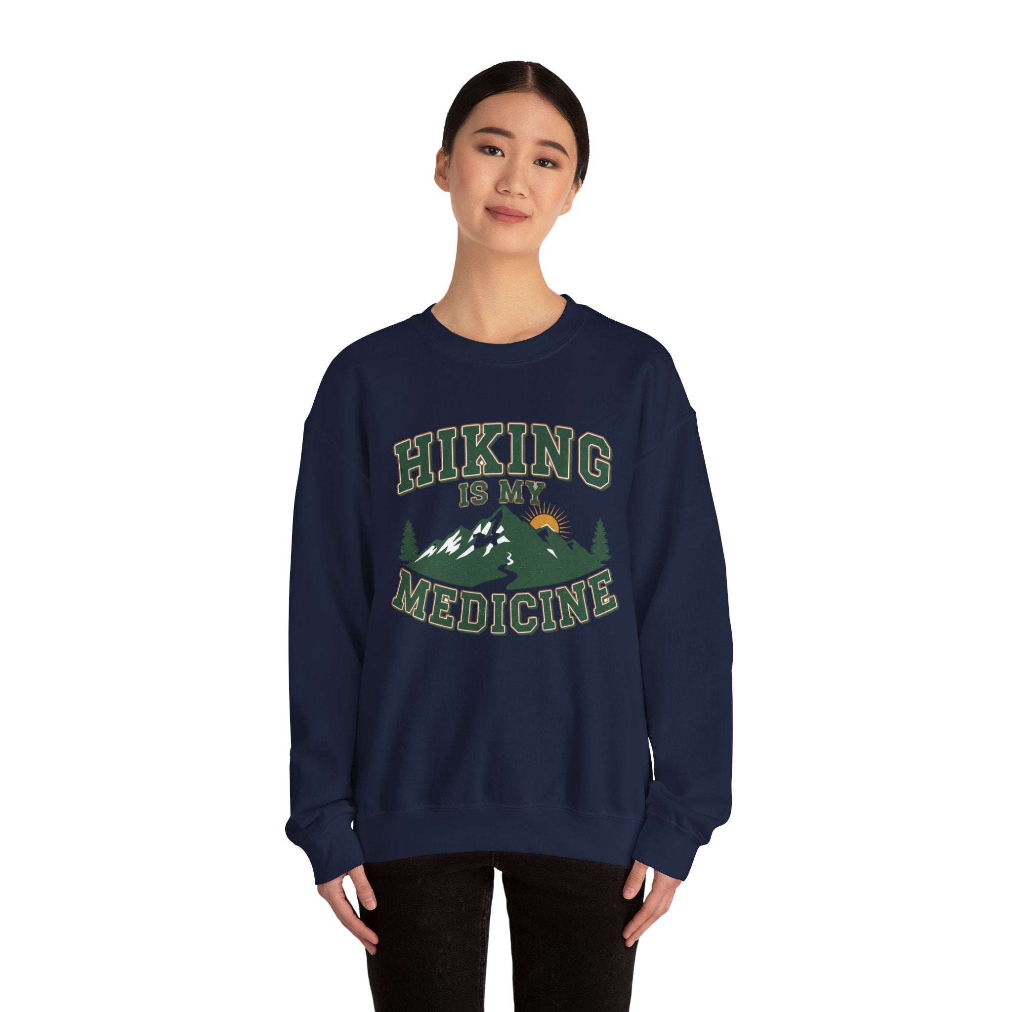 Hiking Is My Medicine Sweatshirt