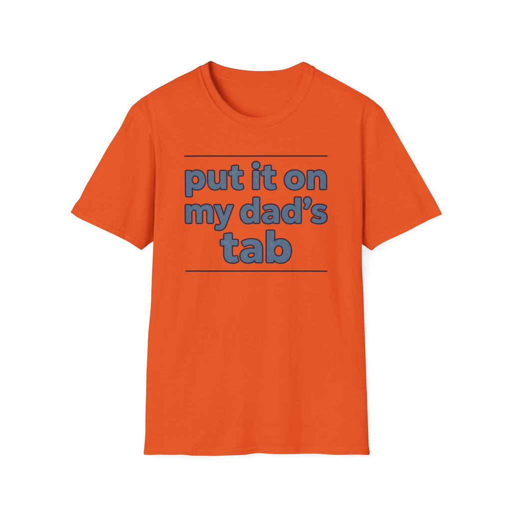 T-Shirt - "Put It On My Dad's Tab" Funny Family Father's Day Tee
