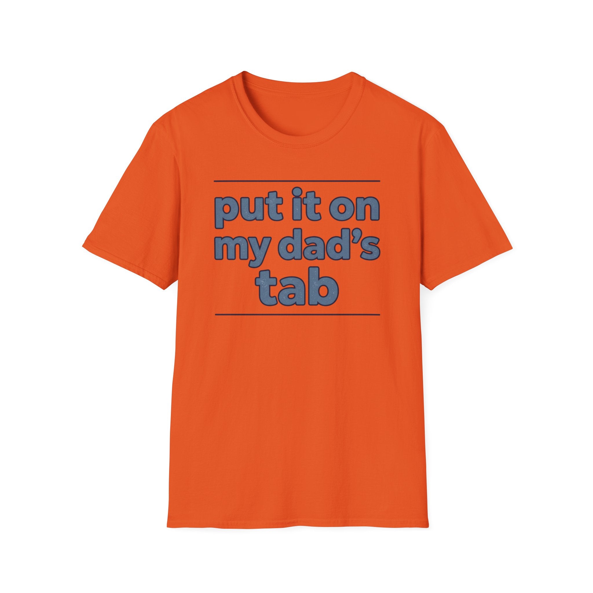 T-Shirt - "Put It On My Dad's Tab" Funny Family Father's Day Tee