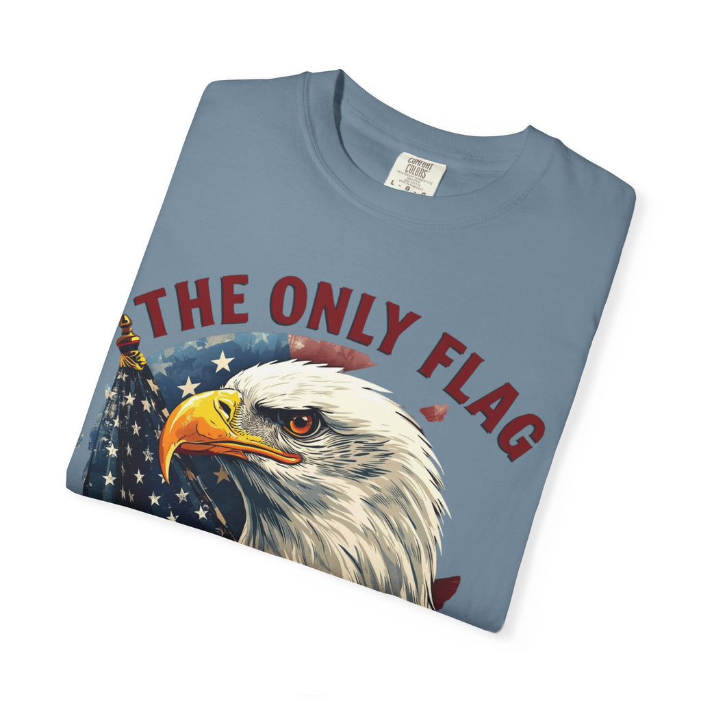 Patriotic Eagle T-Shirt — "The Only Flag I'll Stand For"