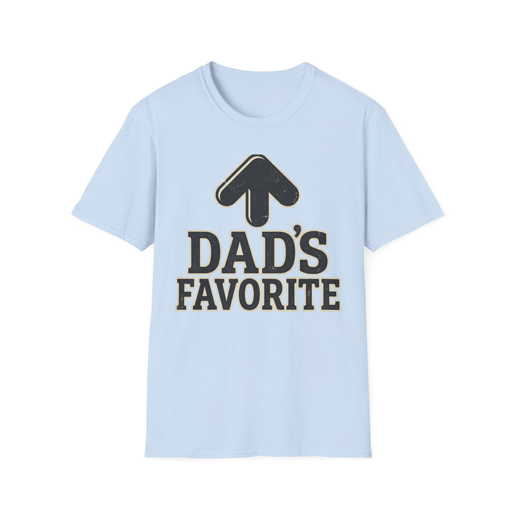 Dad’s Favorite T-Shirt —  Graphic Father’s Day Gift
