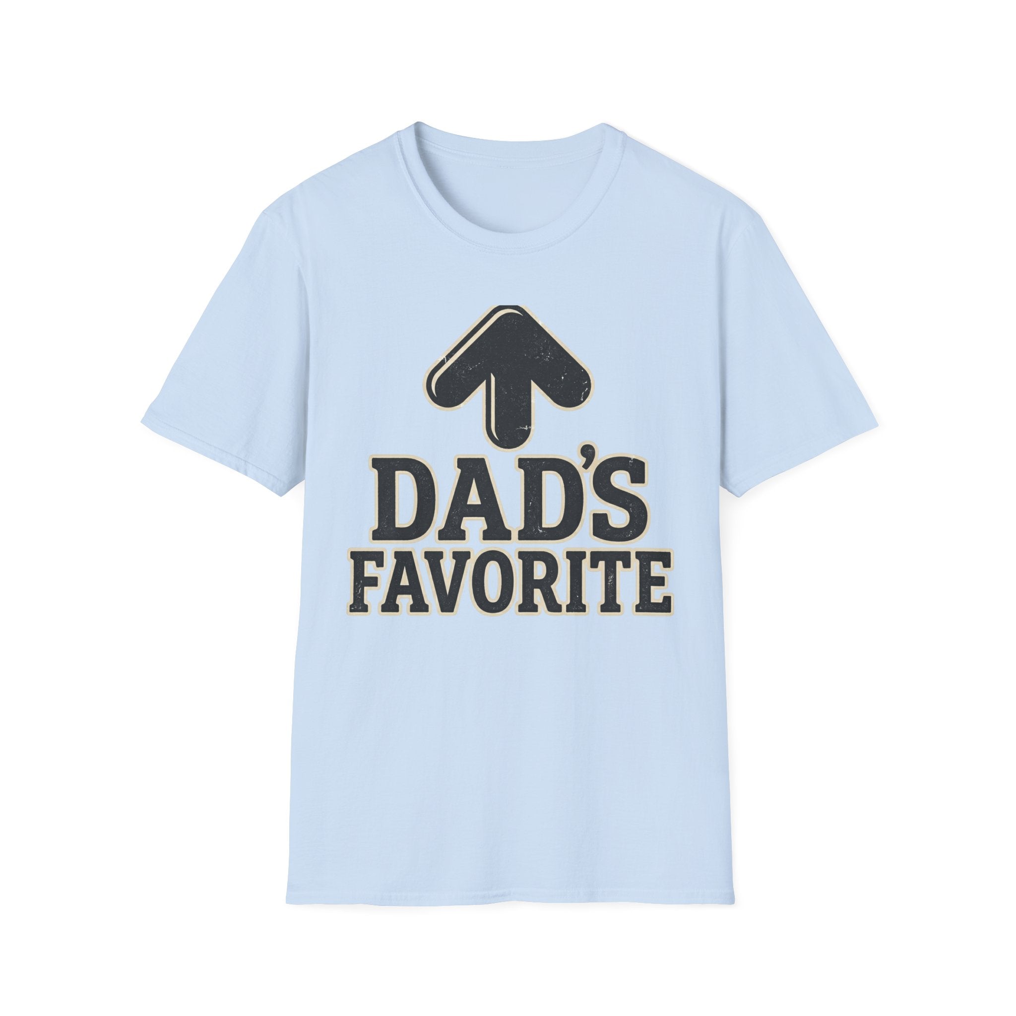 Dad’s Favorite T-Shirt —  Graphic Father’s Day Gift