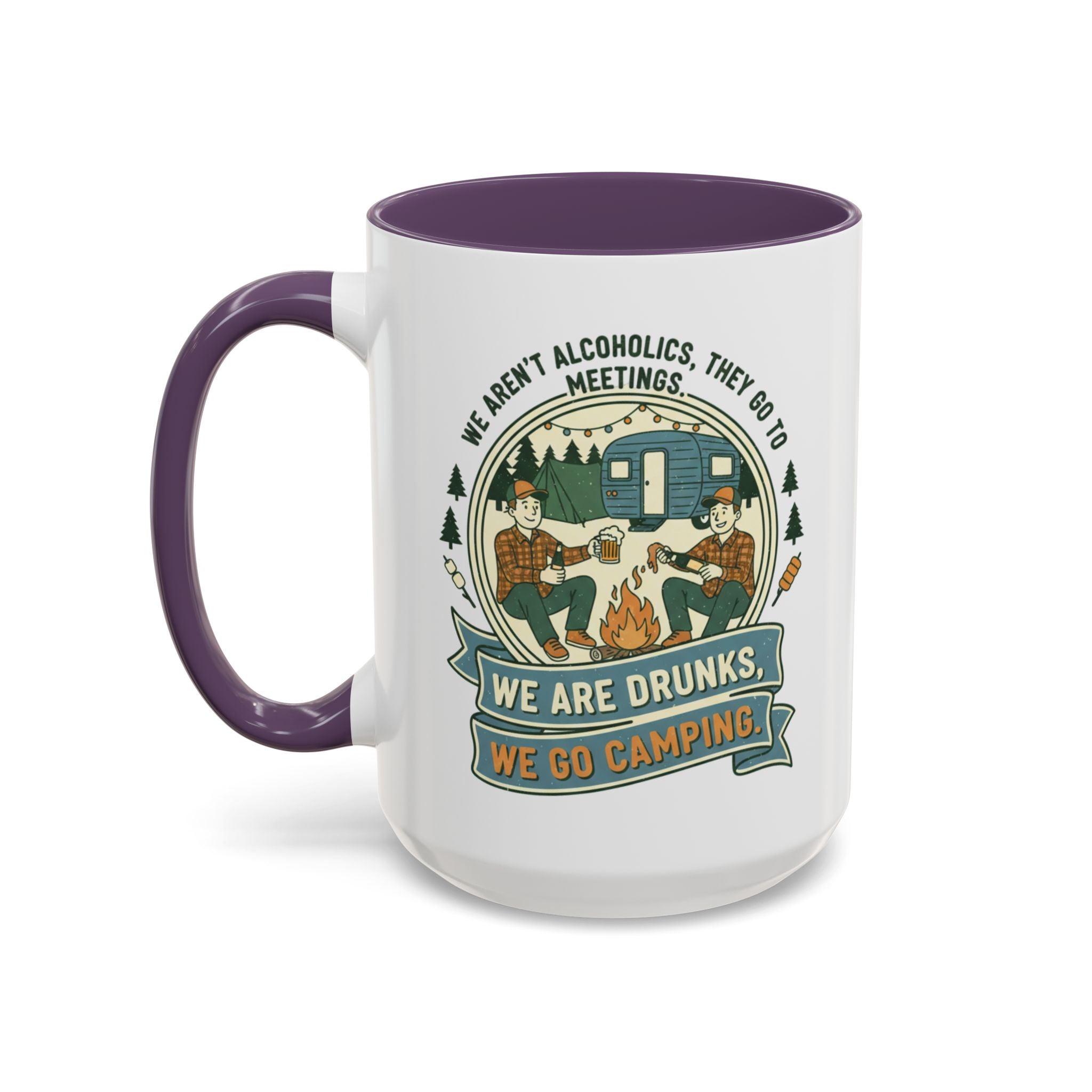 Adventure Camper Coffee Mug - "We are drunks, we go camping."(11/15oz)