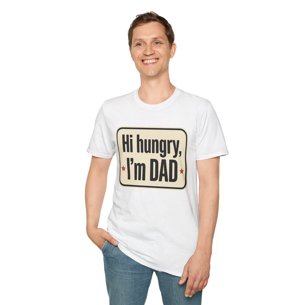 Hi Hungry I’m Dad T-Shirt — Funny Dad Joke Tee for Father’s Day