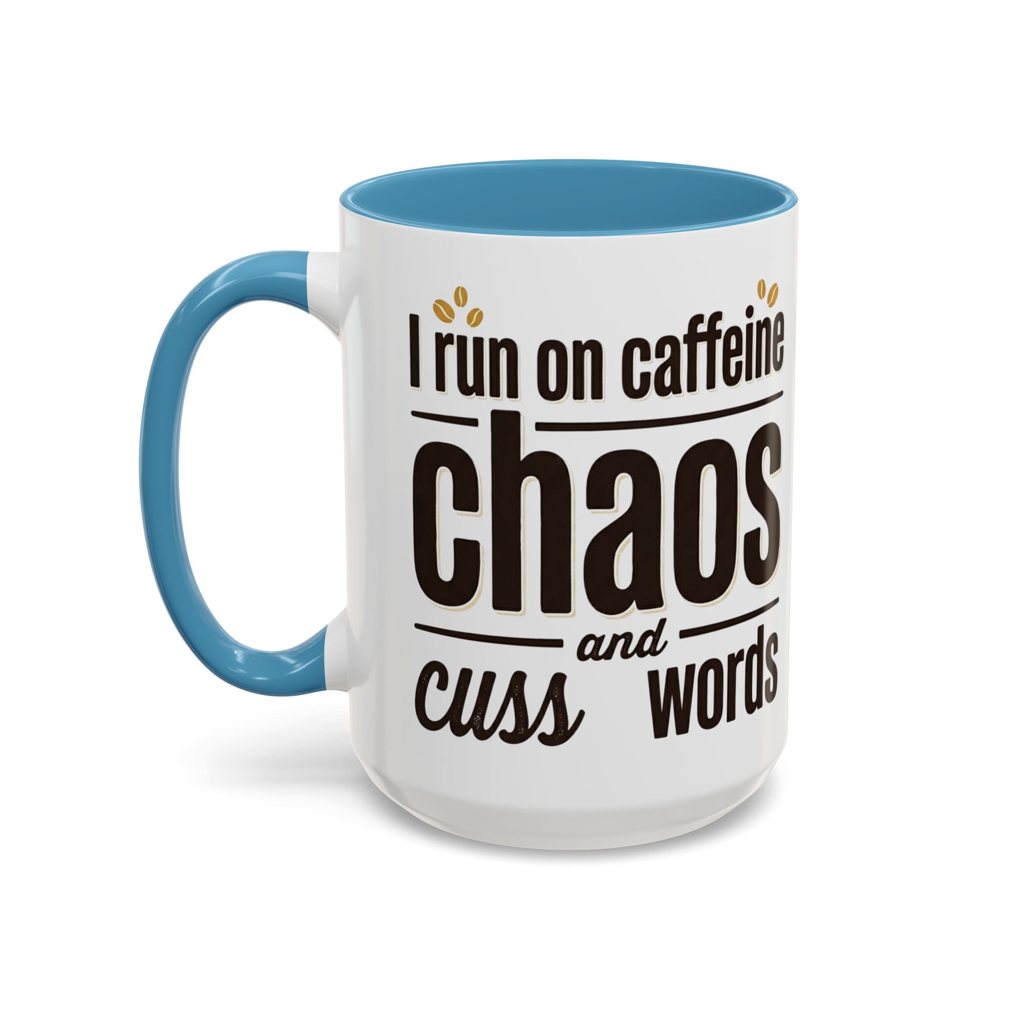Coffee Mug - "Powered by Caffeine, Chaos & Cuss words" Accent 11/15oz