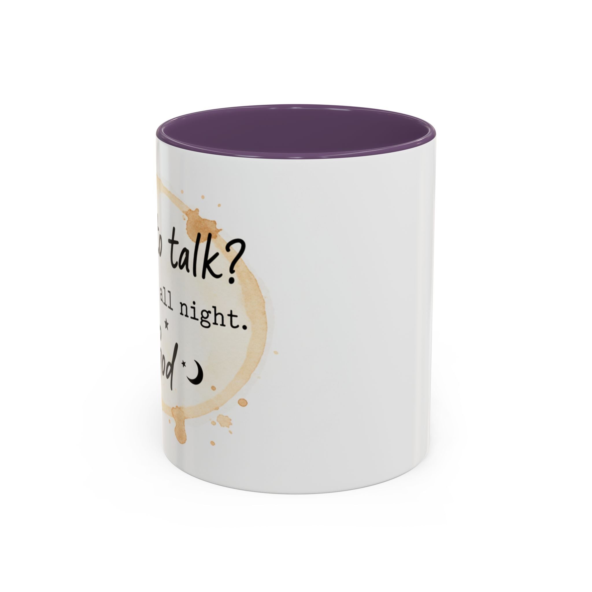 Religious Coffee Mug – “Want to Talk? I’ll Be Up All Night.-God” Accent Ceramic Mug