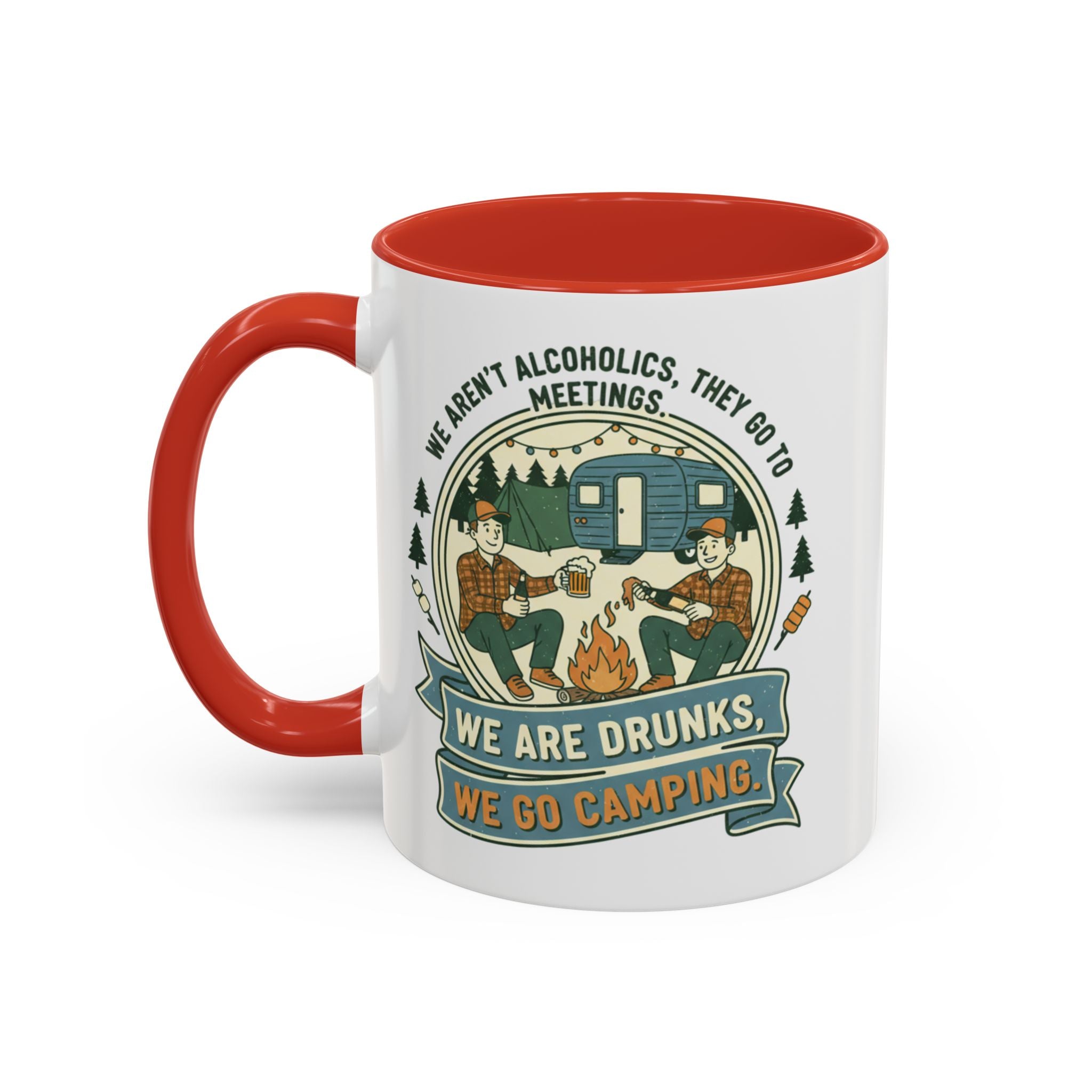 Adventure Camper Coffee Mug - "We are drunks, we go camping."(11/15oz)