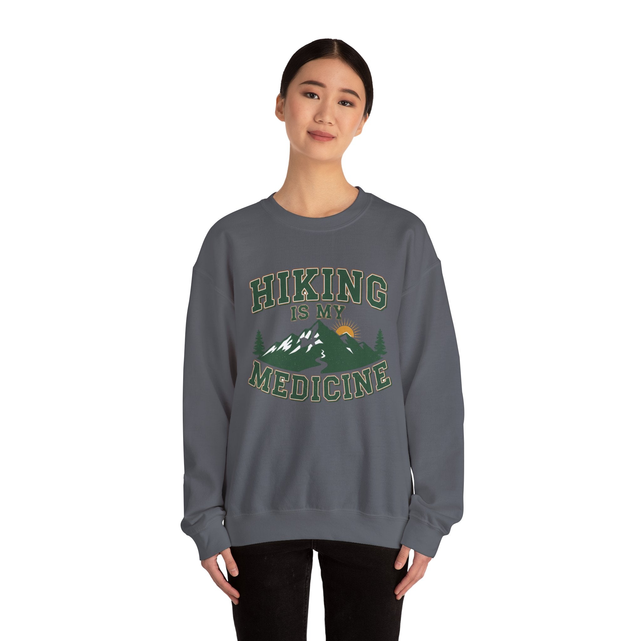 Hiking Is My Medicine Sweatshirt