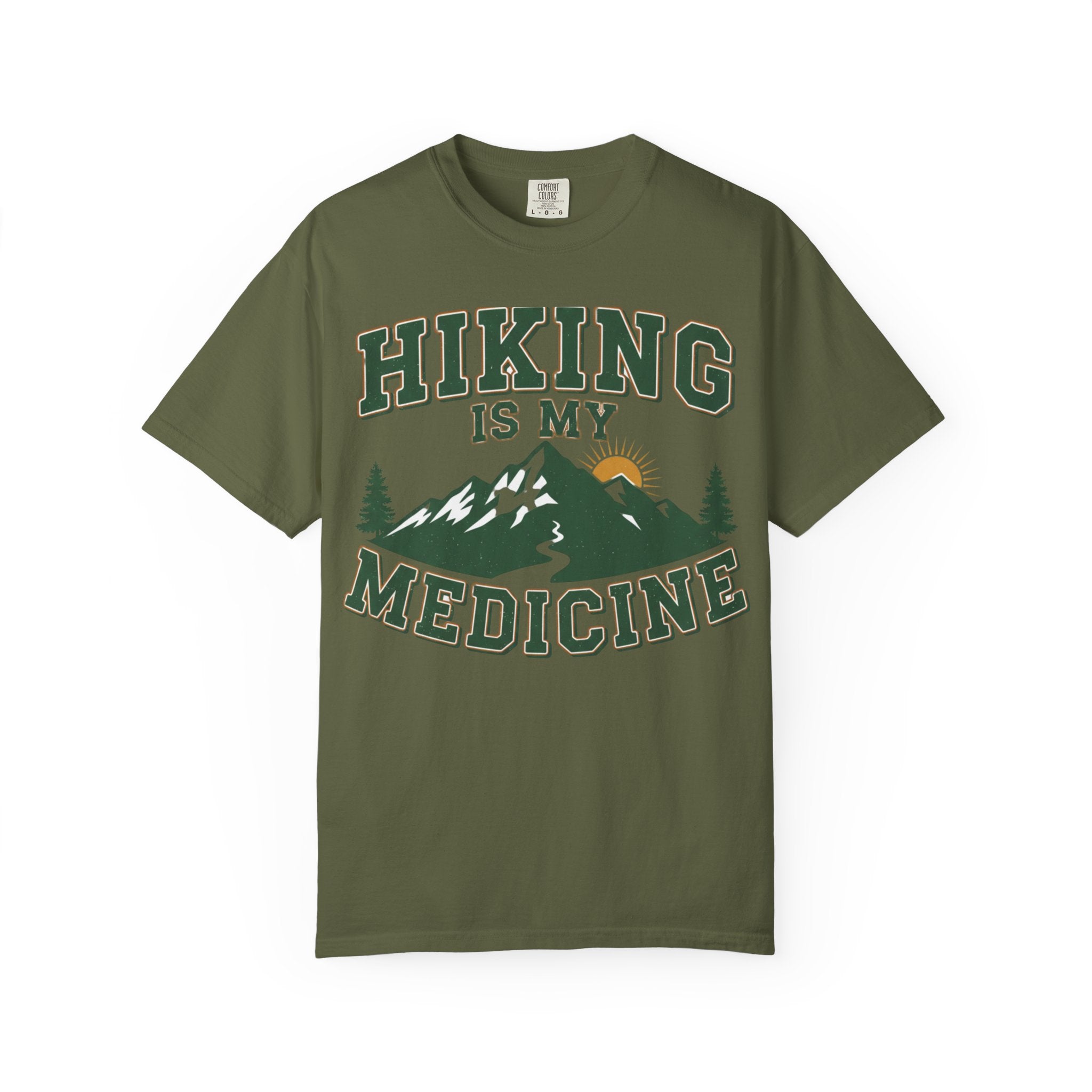 Hiking Is My Medicine- Colored T-Shirt