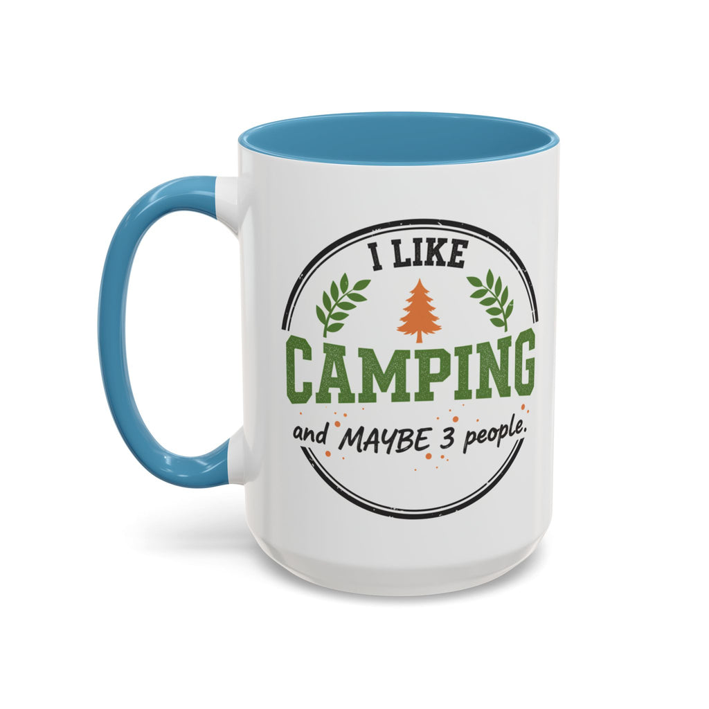 Funny Camping Accent Coffee Mug — I like CAMPING and MAYBE 3 people.