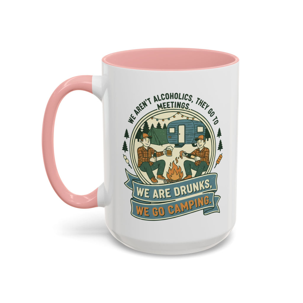 Adventure Camper Coffee Mug - "We are drunks, we go camping."(11/15oz)
