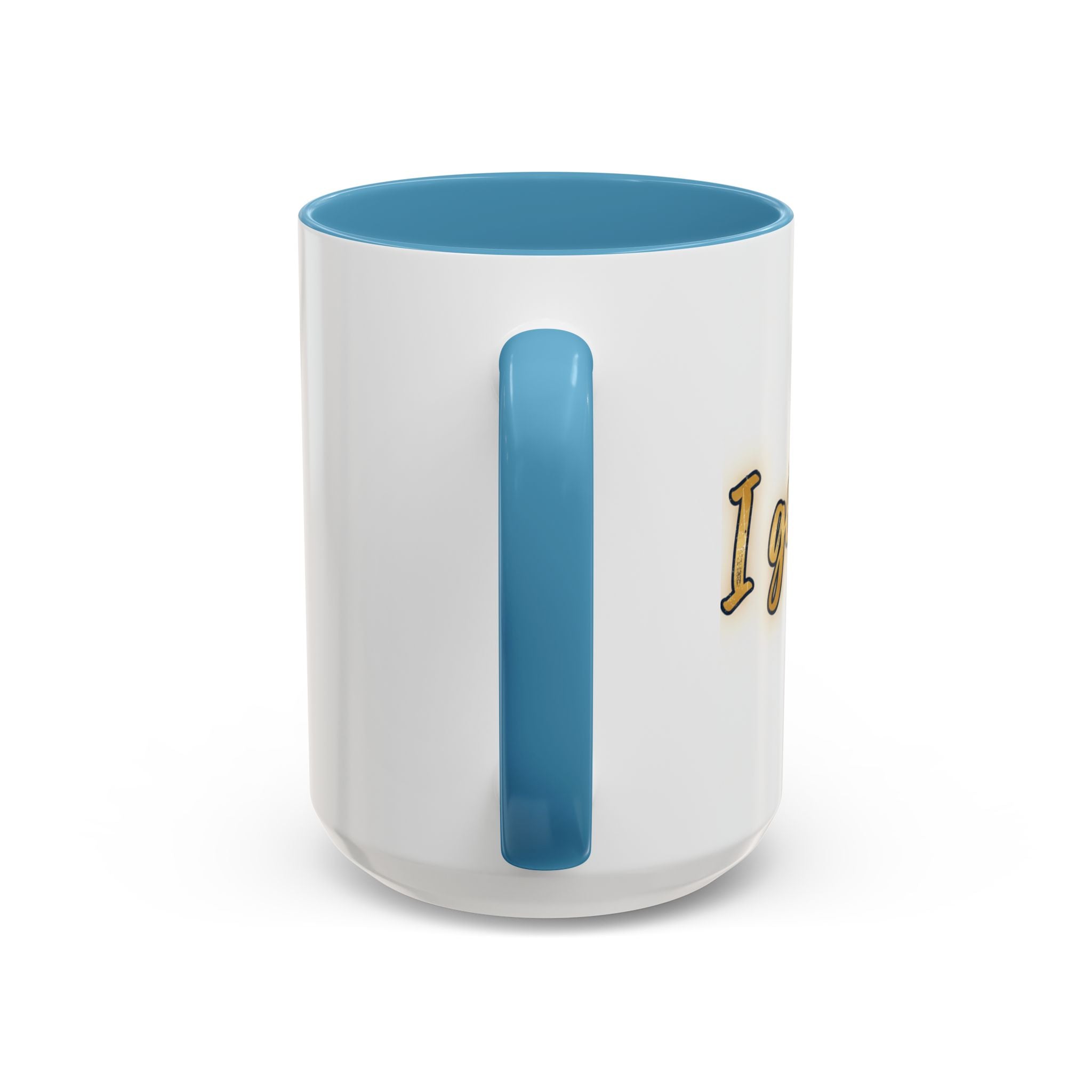 I got you-God |Coffee Mug — Inspirational Religious Accent Mug (11/15 oz)