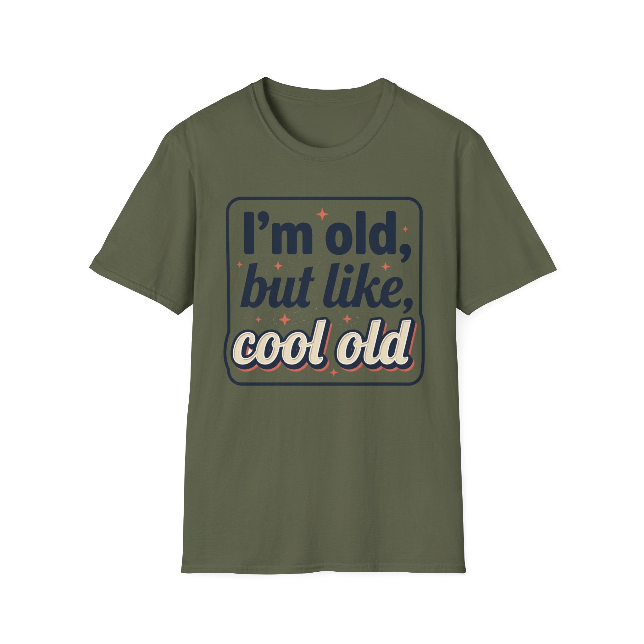 I'm Old But Like, Cool Old T-Shirt